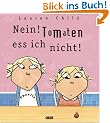Nein! Tomaten ess ich nicht!