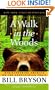 A Walk in the Woods: Rediscovering America on the Appalachian Trail