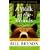 A Walk in the Woods: Rediscovering America on the Appalachian Trail