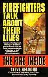 The Fire Inside: Firefighters Talk About Their Lives