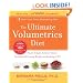 The Ultimate Volumetrics Diet: Smart, Simple, Science-Based Strategies for Losing Weight and Keeping It Off