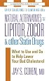 Natural Alternatives to Lipitor, Zocor & Other Statin Drugs: What to Use And Do to Help Lower Your Bad Cholesterol (Square One Health Guides)