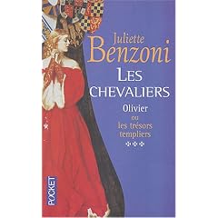 Les Chevaliers, tome 3 : Olivier ou les tr�sors templiers