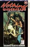 Nothing Underneath [VHS]