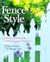 Fence Style: Surround Yourself With Charm & Elegance