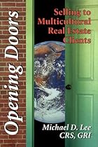 Opening Doors : Selling to Multicultural Real Estate Customers