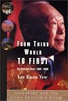 From Third World to First : The Singapore Story: 1965-2000
