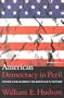 American Democracy in Peril: Seven Challenges to America's Future