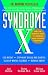 Books : Syndrome X: The Complete Nutritional Program to Prevent and Reverse Insulin Resistance