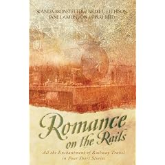 Romance on the Rails: Daddy's Girl/A Heart's Dream/The Tender Branch/Perfect Love (Inspirational Romance Collection)