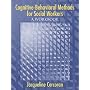 Cognitive-Behavioral Methods: A Workbook for Social Workers