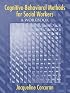 Cognitive-Behavioral Methods: A Workbook for Social Workers