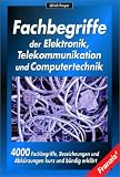 Produkt-Bild: Fachbegriffe der Elektronik, Telekommunikation und Computertechnik