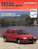 Revue technique automobile. Alfa Romeo 33, tous mod&egrave;les depuis 1990