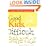 Good Kids, Difficult Behavior : A Guide to What Works & What Doesn't