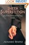 Sheer Superstition: Outmaneuvering Fate