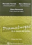 Dramaturgas: En La Escena del Mundo (Coleccion Dramaturgas Hispanas) (Spanish Edition)