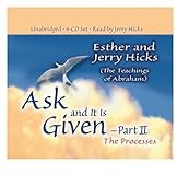 Ask and It Is Given - Part II: The Processes (Ask and It Is Given)