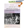 History of American Physical Education and Sport by Paula D. Welch