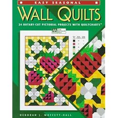 Easy Seasonal Wall Quilts: 24 Rotary-Cut Pictorial Projects With Quiltcharts