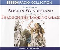 Alice in Wonderland: AND Through the Looking Glass