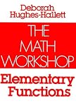 The Math Workshop: Elementary Functions