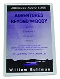Adventures Beyond the Body: Book on Tape