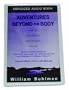 Adventures Beyond the Body: Book on Tape