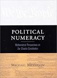 Political Numeracy: Mathematical Perspectives on Our Chaotic Constitution
