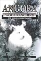 Angora Wool Ranching and Goals in Rabbit Raising