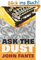 Ask the Dust