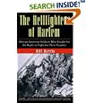 The Hellfighters of Harlem: African-American Soldiers Who Fought for the Right to Fight for Their Country by Bill Harris
