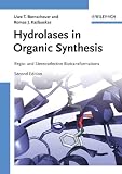 Hydrolases in Organic Synthesis: Regio- and Stereoselective Biotransformations