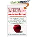Overcoming Underachieving: An Action Guide to Helping Your Child Succeed in School