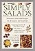 Simply Salads: Sensational Fresh Salad Recipes for All Seasons and Occasions (Cook's Essentials)