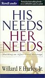 His Needs, Her Needs: Building an Affair-Proof Marriage