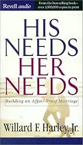 His Needs, Her Needs: Building an Affair-Proof Marriage