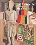 L art italien et la Metafisica : Le temps de la mélancolie, 1912-1935, Musée de Grenoble 12 mars-12 juin 2005