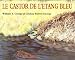 Livres : Le Castor de l'étang bleu