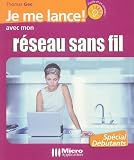Je me lance avec mon r�seau sans fil