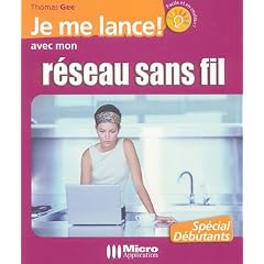 Je me lance avec mon r�seau sans fil