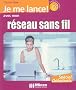 Je me lance avec mon r�seau sans fil
