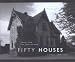 Fifty Houses: Images from the American Road (The Road and American Culture)