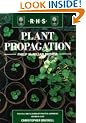 Plant Propagation (RHS Royal Horticultural Society's Encyclopaedia of Practical Gardening S)