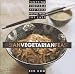 Asian Vegetarian Feast: Tempting Vegetable And Pasta Recipes From The East