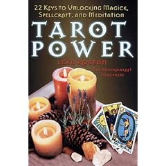 Tarot Power: 22 Keys to Unlock: 22 Keys to Unlocking Magick, Spellcraft and Meditation