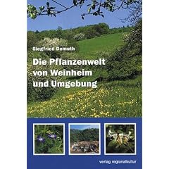 Die Pflanzenwelt von Weinheim und Umgebung
