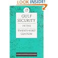 Gulf Security in the Twenty-First Century (Emirates Center for Strategic Studies and Research)
