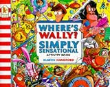 Where's Wally?: Simply Sensational Activity Book (Where's Wally?)