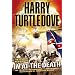 In at the Death (Settling Accounts, Book 4)